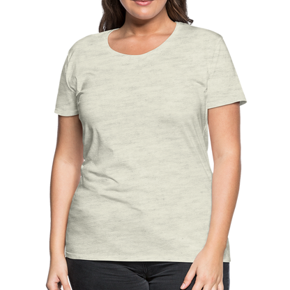 Women’s Premium T-Shirt - heather oatmeal