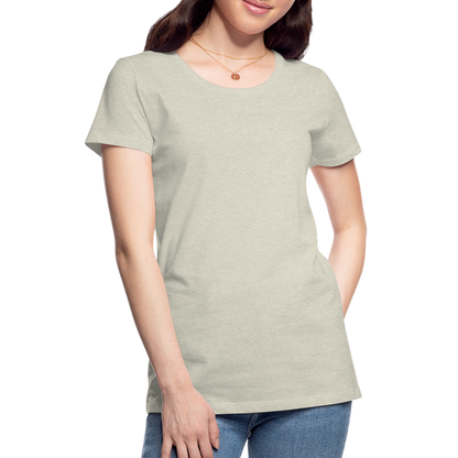 Women’s Premium T-Shirt - heather oatmeal