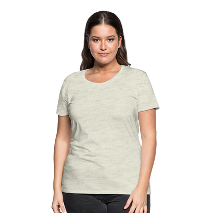 Women’s Premium T-Shirt - heather oatmeal